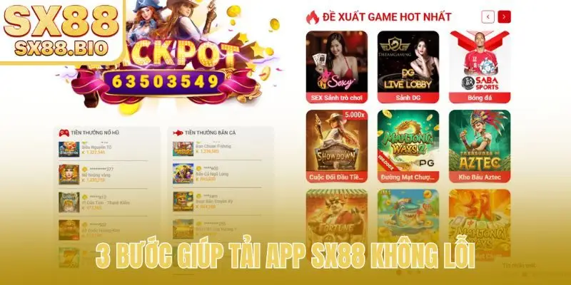 Tải App SX88 - Hướng Dẫn 3 Bước Cài Đặt Cho iOS, Android