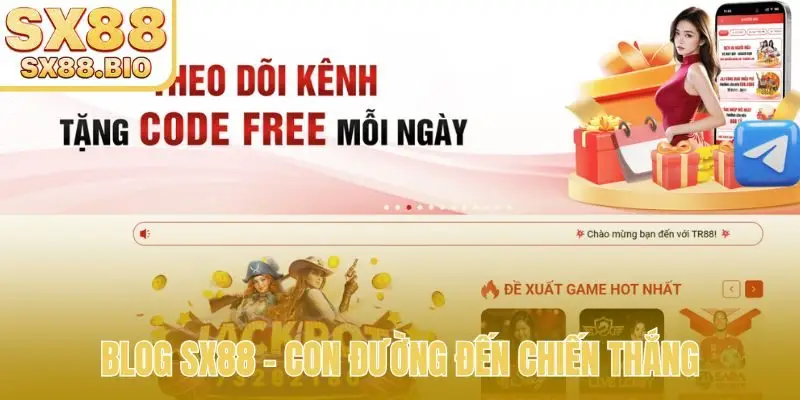 Chuyên Mục Blog SX88 - Cập Nhật Các Tin Tức Độc Quyền