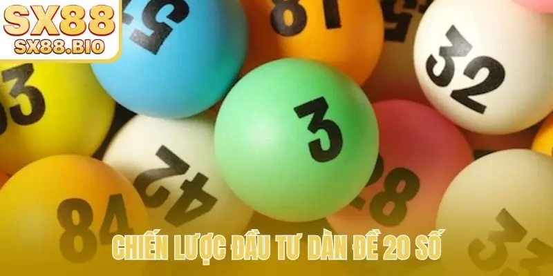 Dàn Đề 20 Số - Chìa Khóa Chiến Thắng Độc Quyền