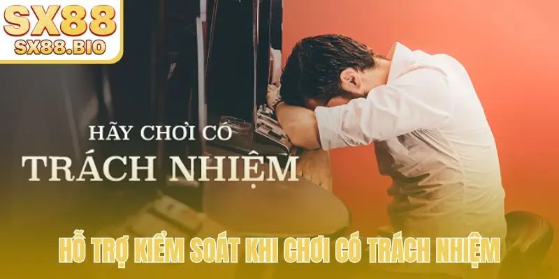 Chơi Có Trách Nhiệm SX88 - An Toàn Giải Trí Không Giới Hạn
