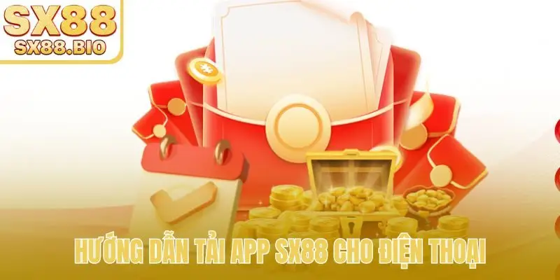 Tải App SX88 - Hướng Dẫn 3 Bước Cài Đặt Cho iOS, Android