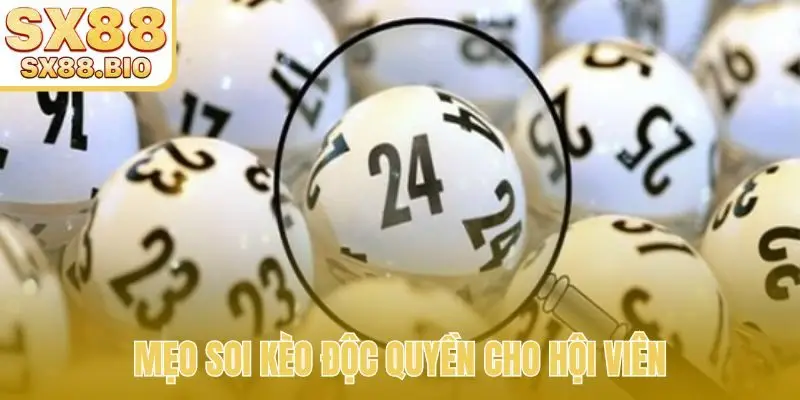 Soi Cầu SX88 - Phân Tích Chuyên Sâu, Bắt Cầu Bạch Thủ