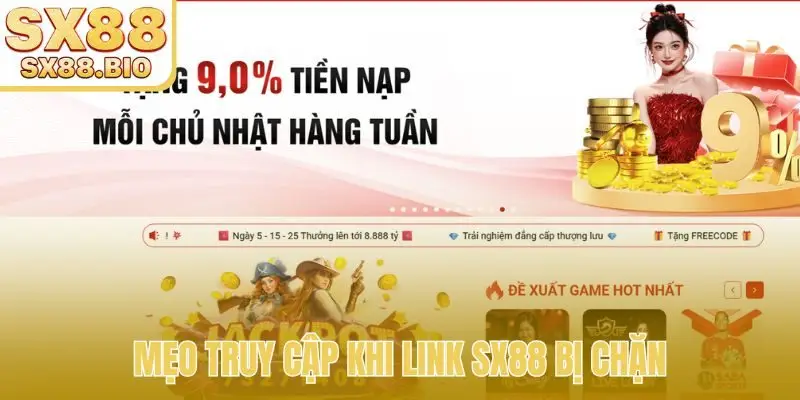 Link SX88 Bị Chặn - Giải Pháp Truy Cập Nhà Cái An Toàn