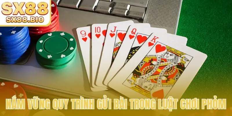 Luật Chơi Phỏm Chi Tiết - Hướng Dẫn Cách Đánh Luôn Thắng